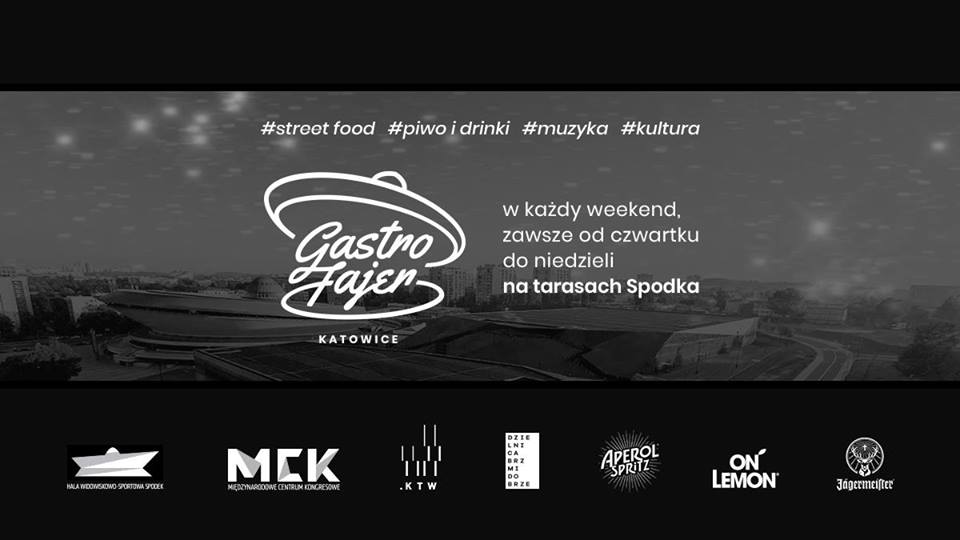 Gastro Fajer - Jedz, pij i baw się na tarasach Spodka