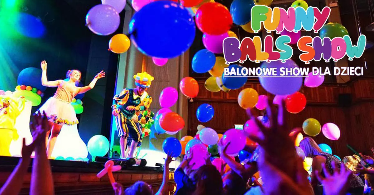 Funny Balloons Show, czyli balonowe show dla dzieci wkrótce w Katowicach!