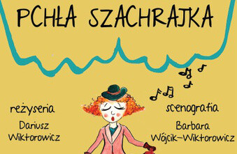 Pchła Szachrajka - spektakl dla dzieci