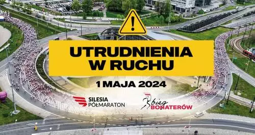 Uwaga! Utrudnienia w ruchu 1 maja w związku z Biegiem Bohaterów i Silesia Półmaraton